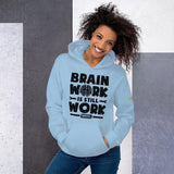 "Brain Work is Still Work" Premium Hoodie - Swordsfall