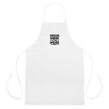 "Brain Work is Still Work" Quote Embroidered Apron - Swordsfall