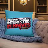 Romantically Interested in Knives Pillow - Swordsfall