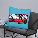 Romantically Interested in Knives Pillow - Swordsfall