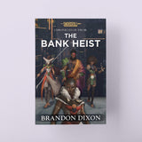 The Bank Heist: A Swordsfall Lore Book (The Chronicles of Tikor) - Swordsfall